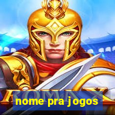 nome pra jogos